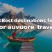 Best Destinations for Adventure Travel: Explore the World Beyond Comfort Zones